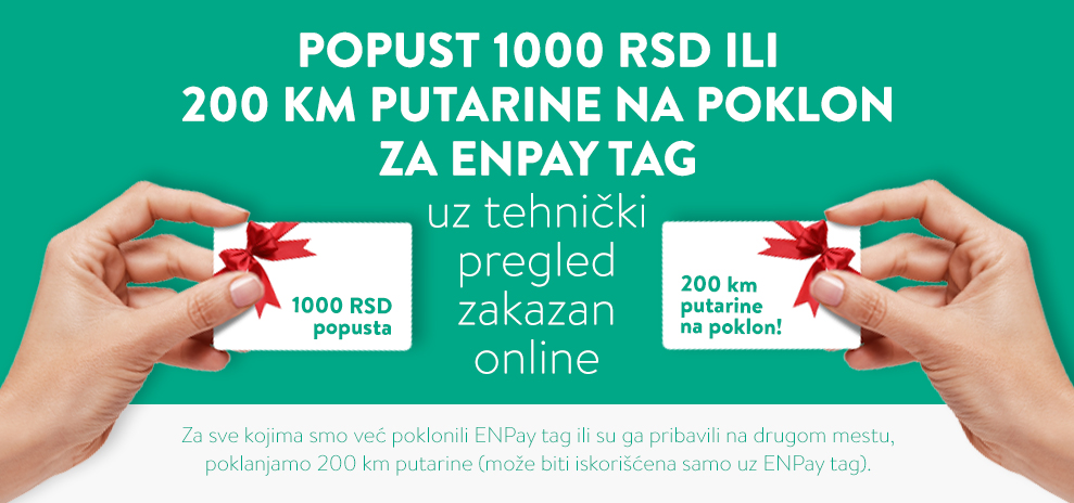 200 km putarine gratis ili popust 1000 din. uz online zakazani tehnički pregled